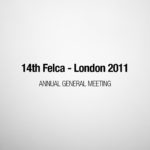 15th FELCA AGM – London 2012