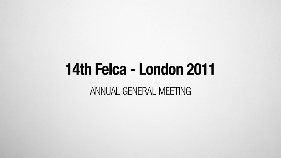 14th FELCA AGM - London 2011