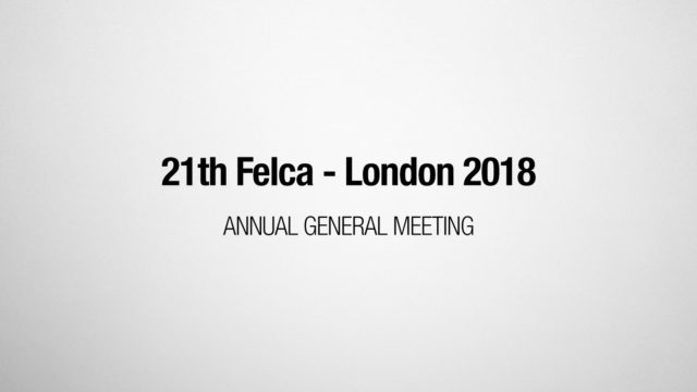 21st FELCA AGM – London 2018